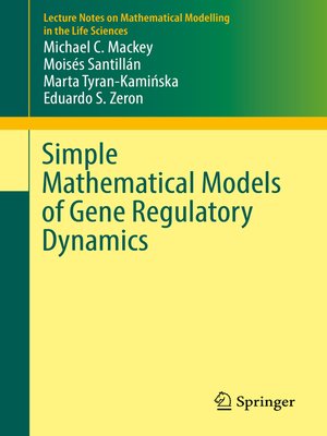 cover image of Simple Mathematical Models of Gene Regulatory Dynamics